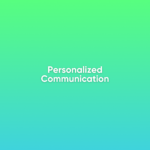 Personalized Communication