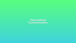 Personalized Communication