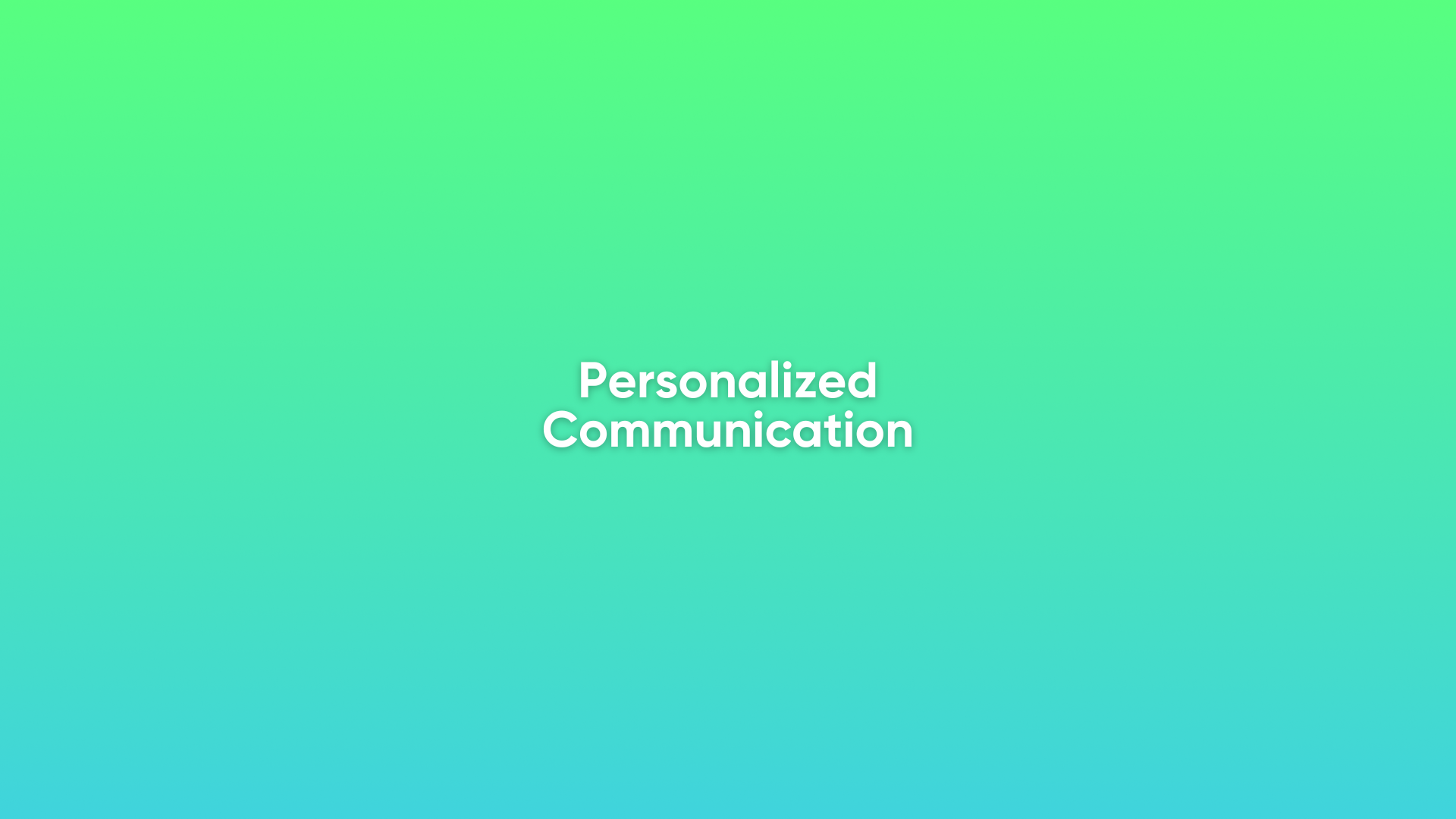 Personalized Communication